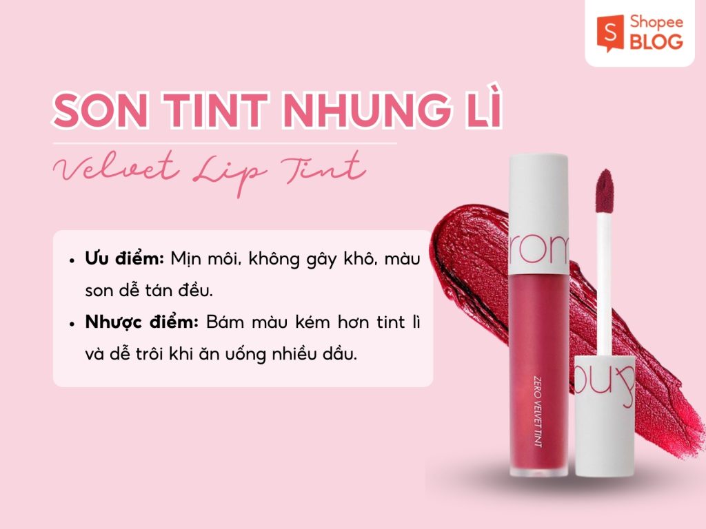 Son Tint Là Gì? Ưu Nhược Điểm &Amp; Cách Dùng Đúng Chuẩn 2026 3 Son Tint Nhung Lì Velvet Lip Tint – Ưu Điểm Mịn Môi Không Khô Và Nhược Điểm Bám Màu