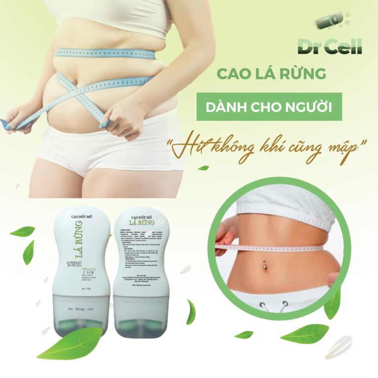 Cao Lá Rừng Giảm Mỡ Bụng Dr Cell Cao Lá Nóng Tan Mỡ Hiệu Quả