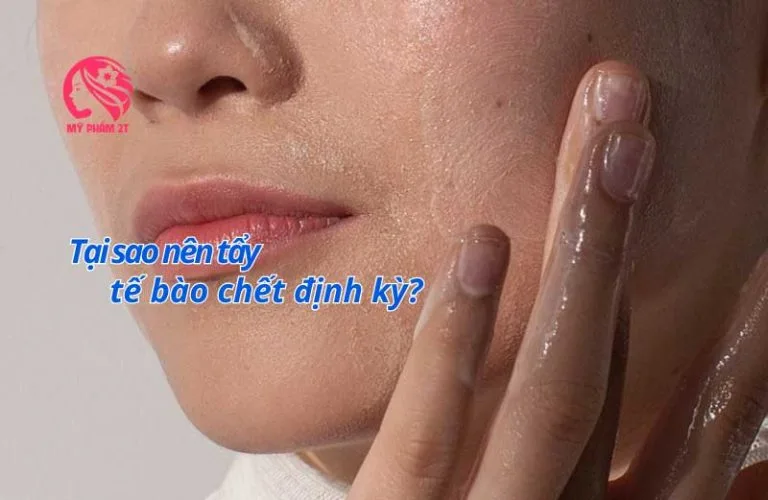 Lợi Ích Của Việc Tẩy Tế Bào Chết Định Kỳ