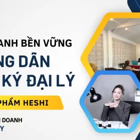 Hướng Dẫn Đăng Ký Đại Lý Dược Mỹ Phẩm Heshi