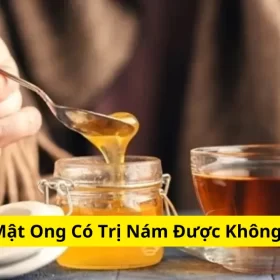 mật ong trị nám da có được không?