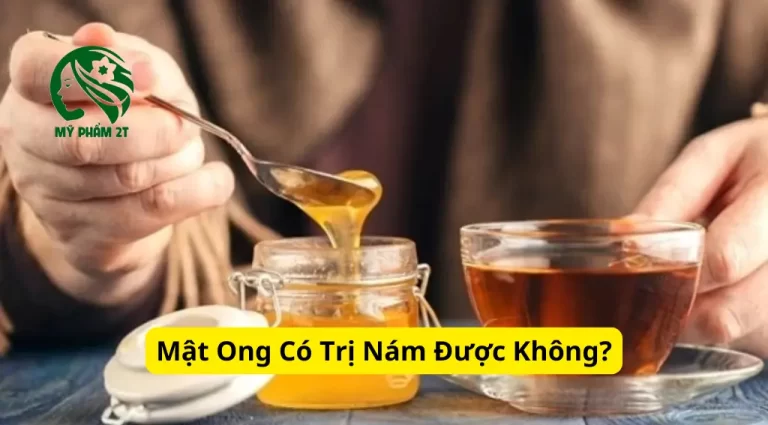 Mật Ong Có Tác Dụng Trị Nám Không? Bật Mí Cách Sử Dụng Hiệu Quả
