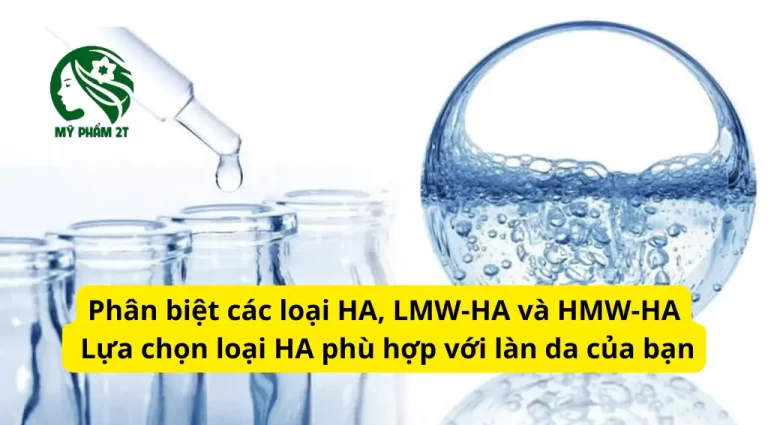 Phân Biệt Các Loại Ha, Lmwha Và Hmwha, Chọn Sao Cho Đúng