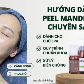 Phác Đồ Peel Mandelic Chuyên Sâu Với Dược Mỹ Phẩm Heshi