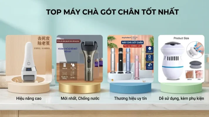 Review máy chà gót chân tốt nhất