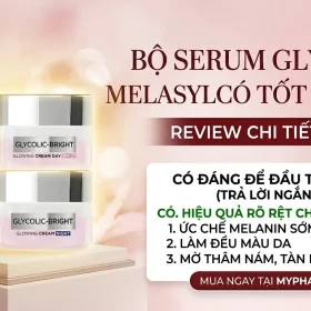 Bộ Serum Glycolic Melasyl Có Tốt Không