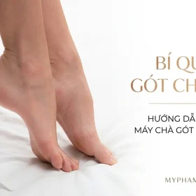 Hướng Dẫn Cách Sử Dụng Máy Chà Gót Chân Hiệu Quả Tại Nhà Giúp Gót Chân Mềm Mại.