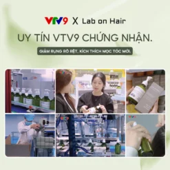 Lab On Hair Được Vtv9 Chứng Nhận Uy Tín – Giảm Rụng Rõ Rệt, Kích Thích Mọc Tóc Mới