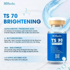 Ts70 Heshi Brightening – Thành Phần Alpha Arbutin, Tranexamic Acid, 4Butylresorcinol, AhaBha Complex