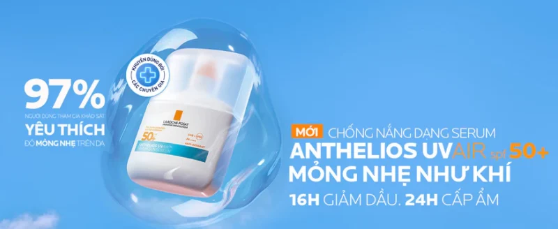 Chống Nắng La Roche Posay Có Tốt Không — Anthelios Uvair Spf50+ Mỏng Nhẹ Như Khí