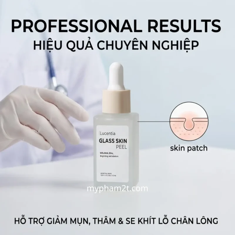 Glass Skin Peel Lucentia – Tinh Chất Tái Tạo Làn Da Căng Bóng Hoàn Hảo 10 Hiệu Quả Hỗ Trợ Giảm Mụn Và Mờ Thâm Chuyên Nghiệp Của Glass Skin Peel Lucentia