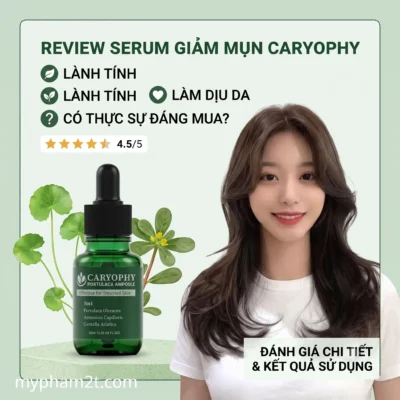 Review Serum Giảm Mụn Caryophy 30Ml Chi Tiết Đánh Giá Hiệu Quả