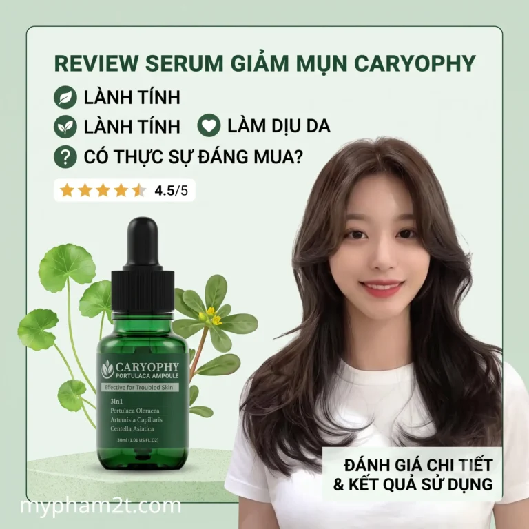 Review Serum Giảm Mụn Caryophy 30Ml: Lành Tính, Làm Dịu Da Có Thực Sự Đáng Mua