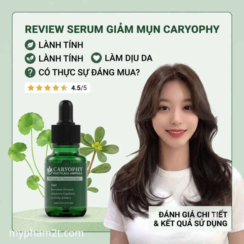 Review Serum Giảm Mụn Caryophy 30Ml: Lành Tính, Làm Dịu Da Có Thực Sự Đáng Mua 1 Review Serum Giảm Mụn Caryophy 30Ml Chi Tiết Đánh Giá Hiệu Quả