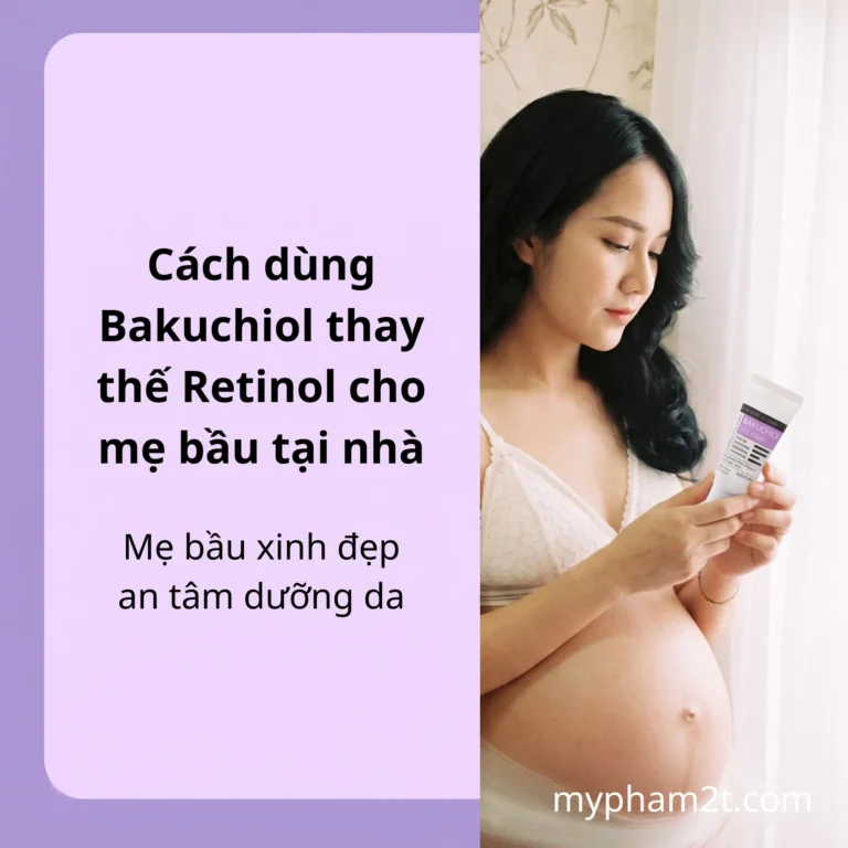 Cách Dùng Bakuchiol Thay Thế Retinol Cho Mẹ Bầu Tại Nhà